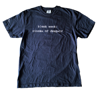 Bleak Week T-Shirt